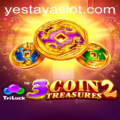Discover the Thrill of 3CoinTreasures2: A New Era of Gaming Adventure with a Twist of YESTAYA