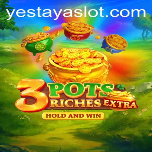 Unveiling the Thrilling World of 3potsExtra: A Game of Strategy and Chance