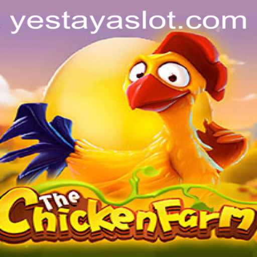 Exploring the Exciting World of ChickenFarm with YESTAYA