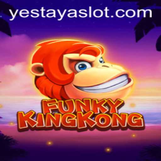 Explore the Exciting World of FunkyKingKong: A New Gaming Sensation with YESTAYA