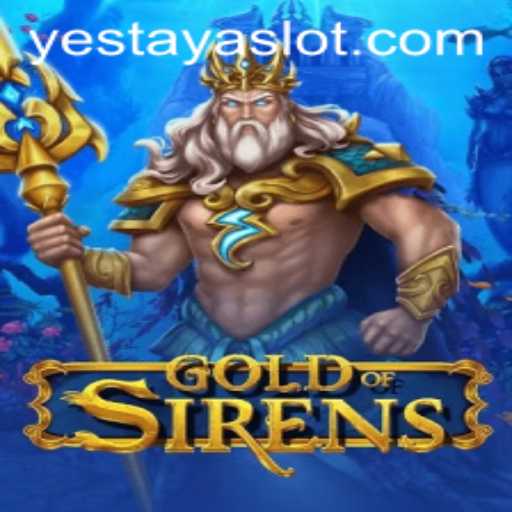 The Enchanting World of GoldofSirens: Dive into the Game of YESTAYA