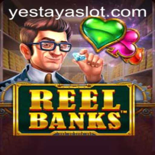 Exploring ReelBanks: Dive into the Thrilling World with YESTAYA