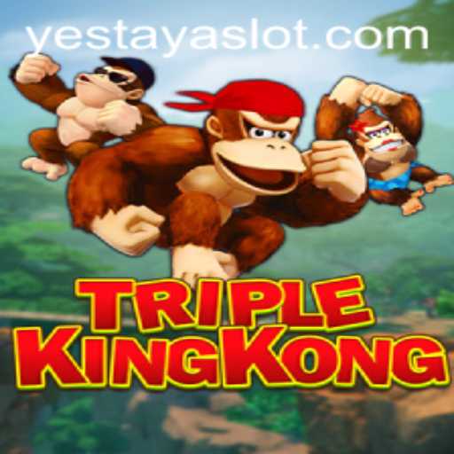 Exploring the Exciting World of TripleKingKong: A New Gaming Adventure with YESTAYA